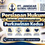 Persiapan Hukum Sebelum Melangsungkan Perkawinan Kedua