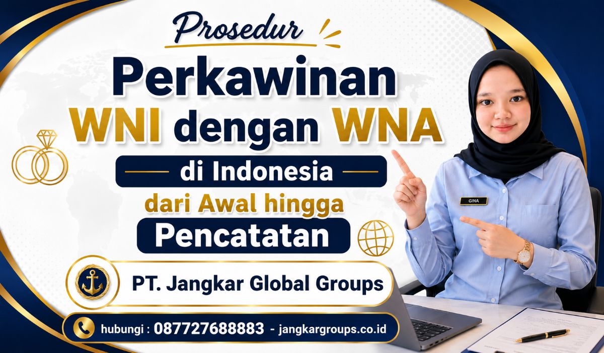 Prosedur Perkawinan WNI dengan WNA di Indonesia dari Awal hingga Pencatatan