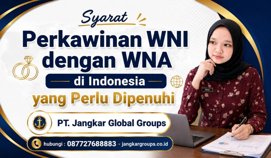 Syarat Perkawinan WNI dengan WNA di Indonesia yang Perlu Dipenuhi
