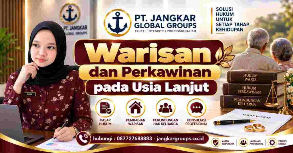 Warisan dan Perkawinan pada Usia Lanjut
